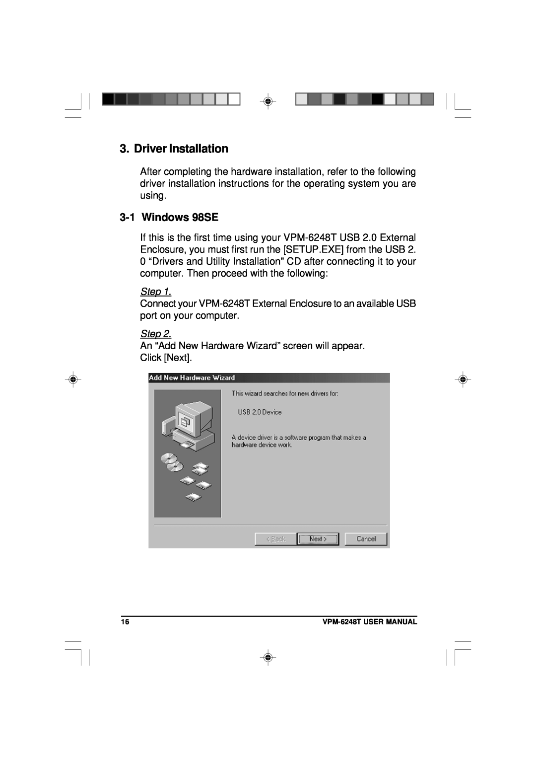 VIPowER VPM-6248T user manual Driver Installation, Windows 98SE, Step 