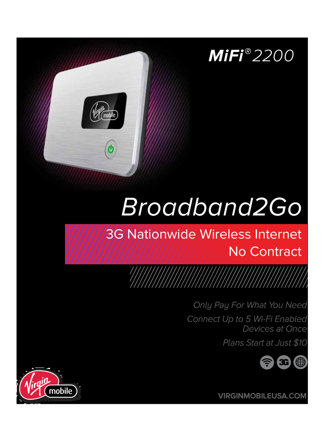 Virgin Mobile 2200 manual Broadband2Go, MiFi, 3G Nationwide Wireless Internet No Contract, Virginmobileusa.Com 