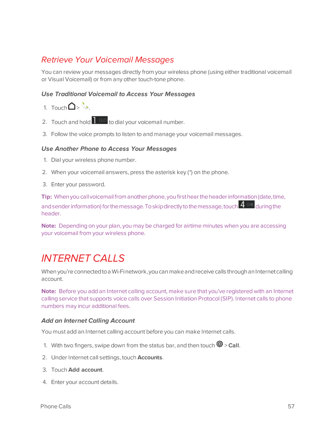 Virgin Mobile 601 Internet Calls, Retrieve Your Voicemail Messages, Use Traditional Voicemail to Access Your Messages 