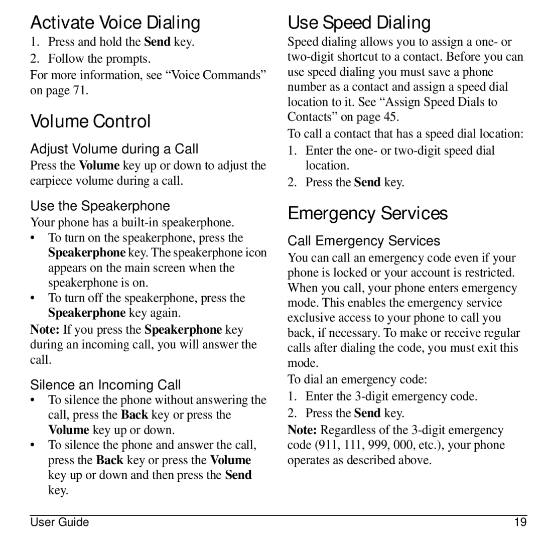 Virgin Mobile 836182001579 manual Activate Voice Dialing, Volume Control, Use Speed Dialing, Emergency Services 