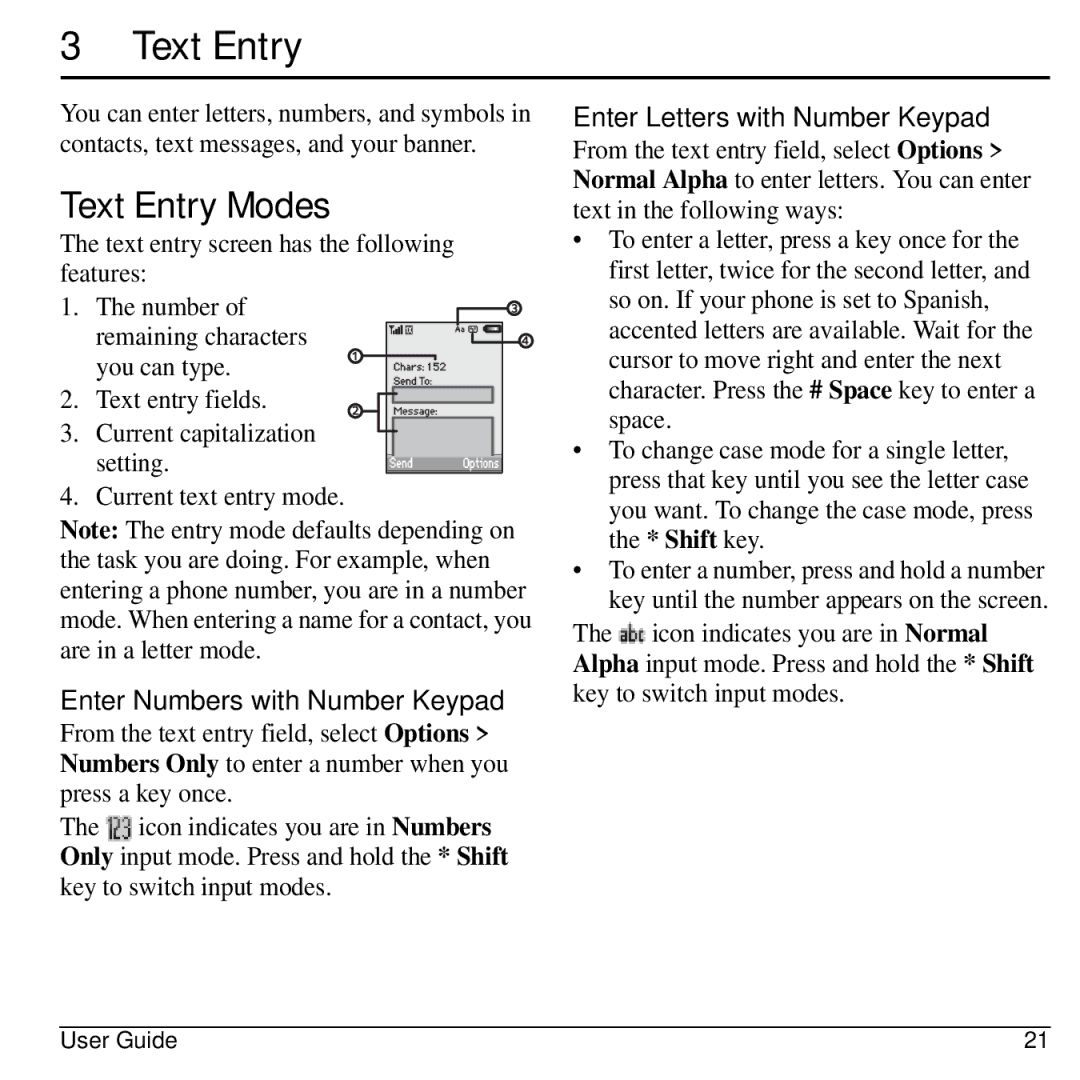 Virgin Mobile 836182001579 manual Text Entry Modes, Enter Numbers with Number Keypad, Enter Letters with Number Keypad 