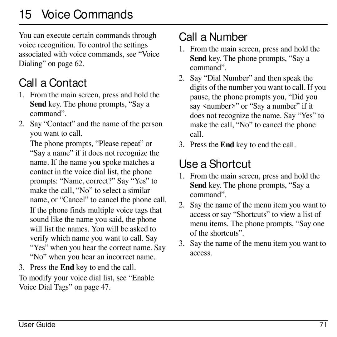 Virgin Mobile 836182001579 manual Voice Commands, Call a Contact, Call a Number, Use a Shortcut 