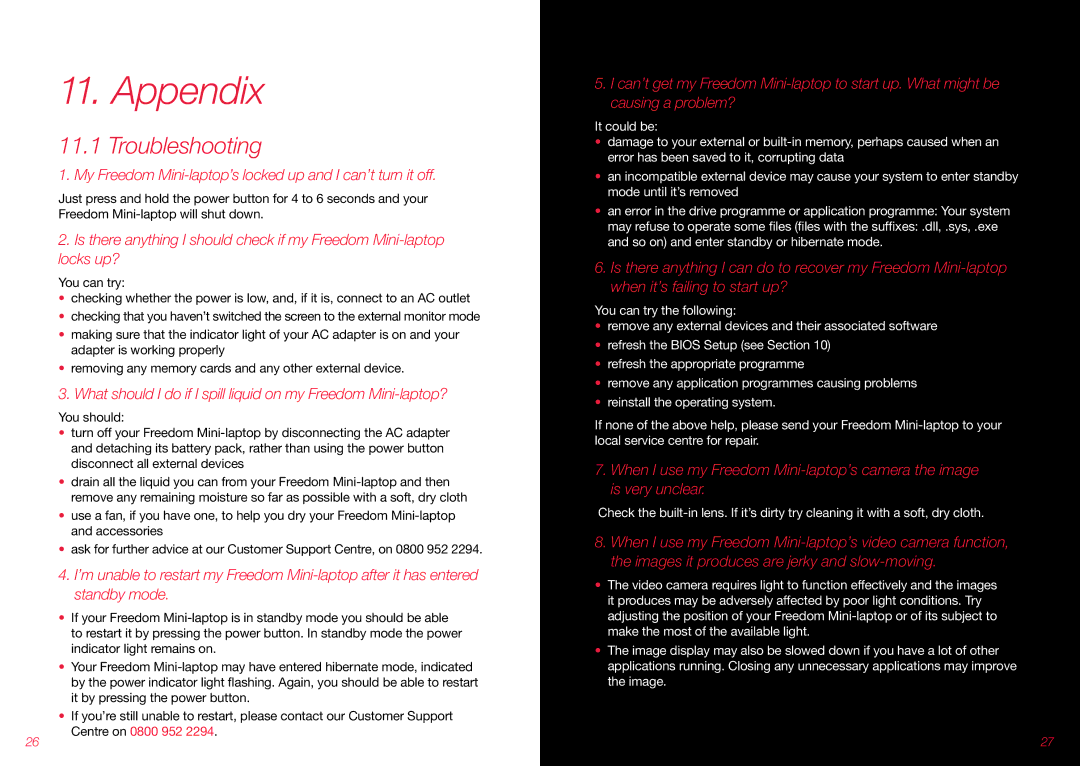 Virgin Mobile VMFNM0609 manual Appendix, Troubleshooting, My Freedom Mini-laptop’s locked up and I can’t turn it off 