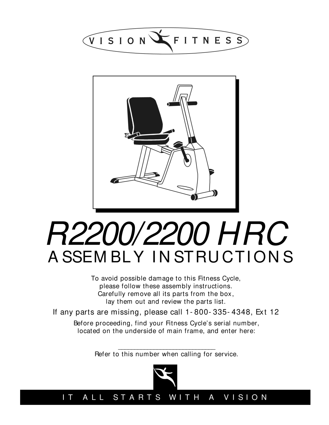 Vision Fitness manual R2200/2200 HRC, If any parts are missing, please call 1-800-335-4348, Ext 