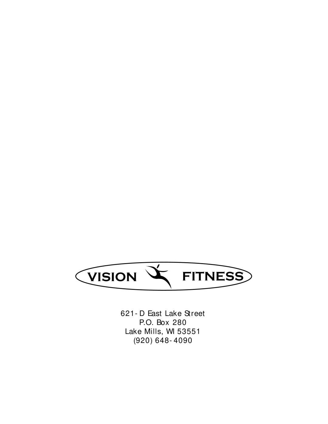 Vision Fitness E3100/3200 manual D East Lake Street P.O. Box Lake Mills, WI 920, Vision Fitness 