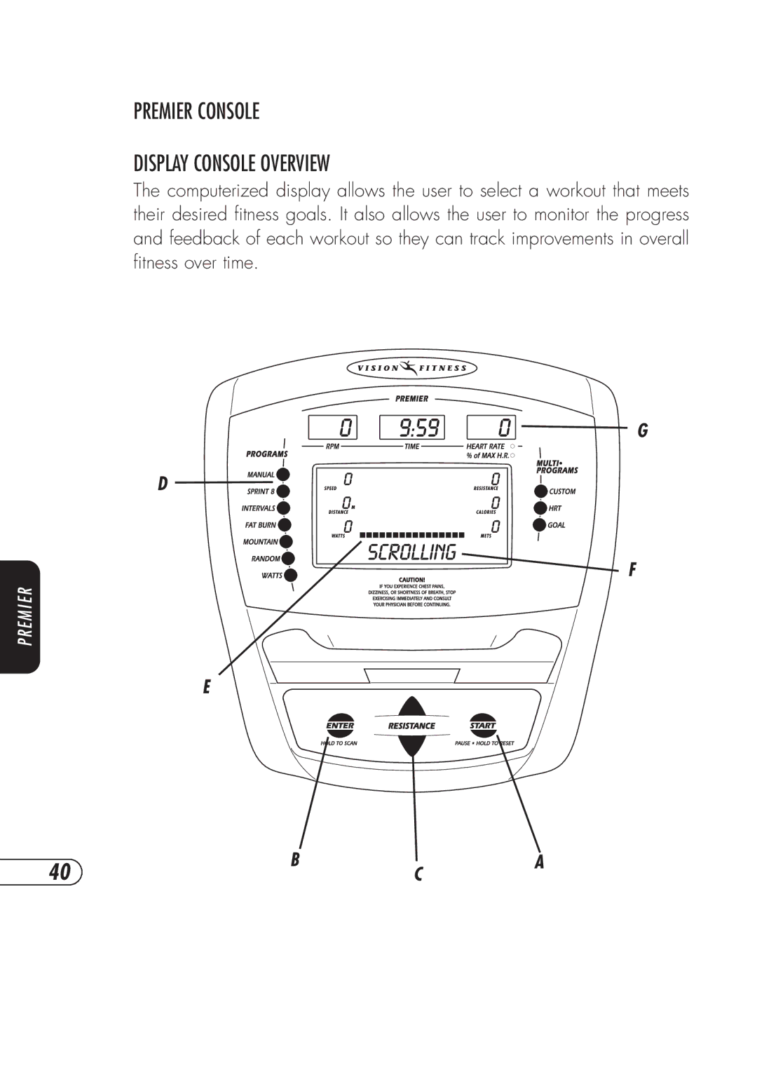 Vision Fitness E3200, R2250 manual Premier Console Display Console Overview 