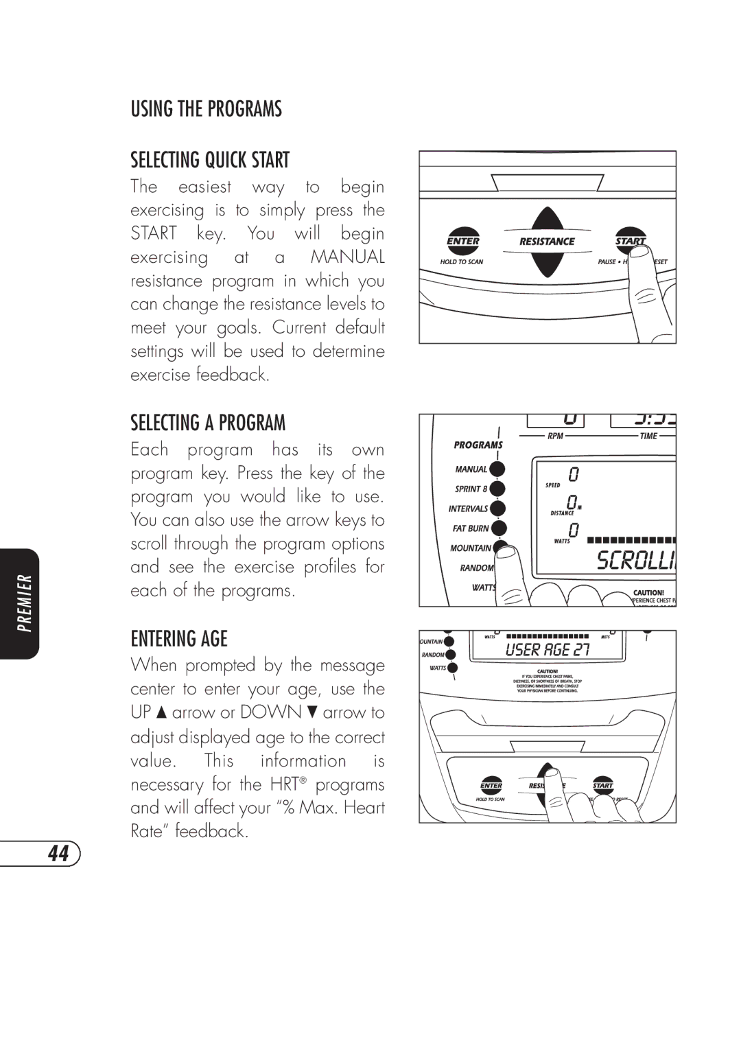 Vision Fitness E3200, R2250 manual Using the Programs Selecting Quick Start, Selecting a Program 