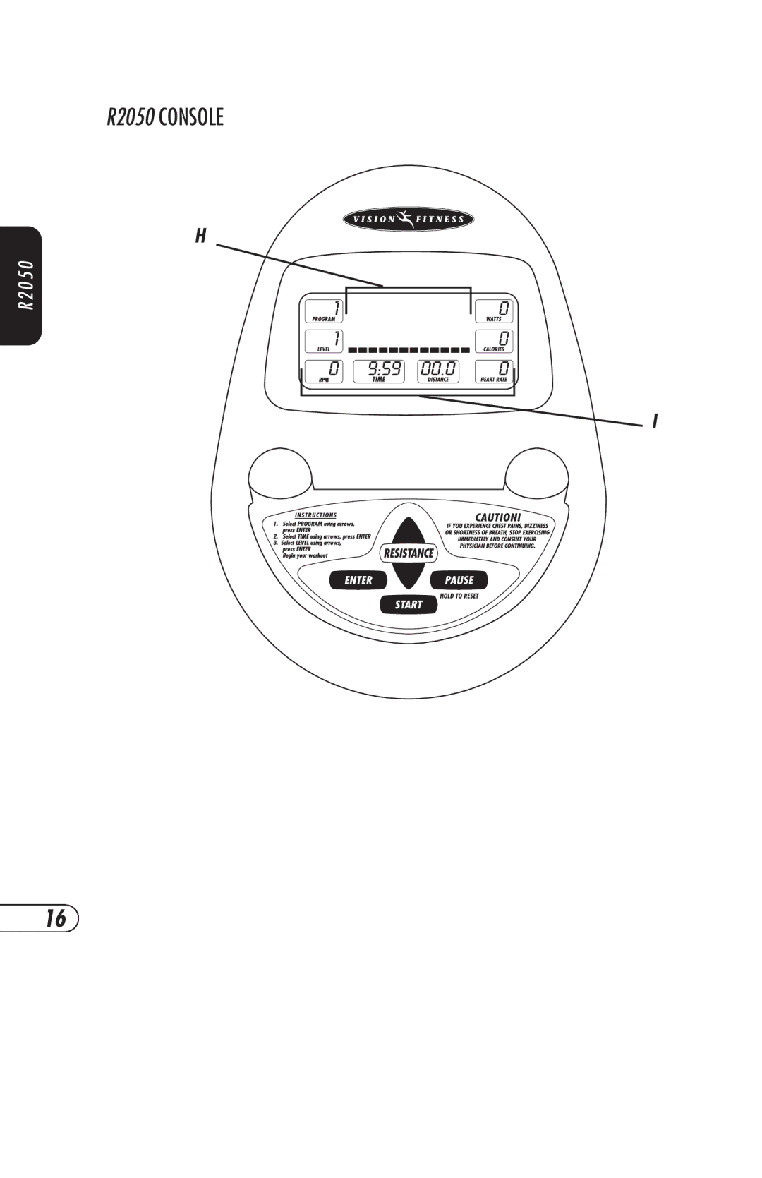 Vision Fitness ET X6200HRT, E3200HRT, R2250HRT, R2200HRT, E3100 manual R2050 Console 