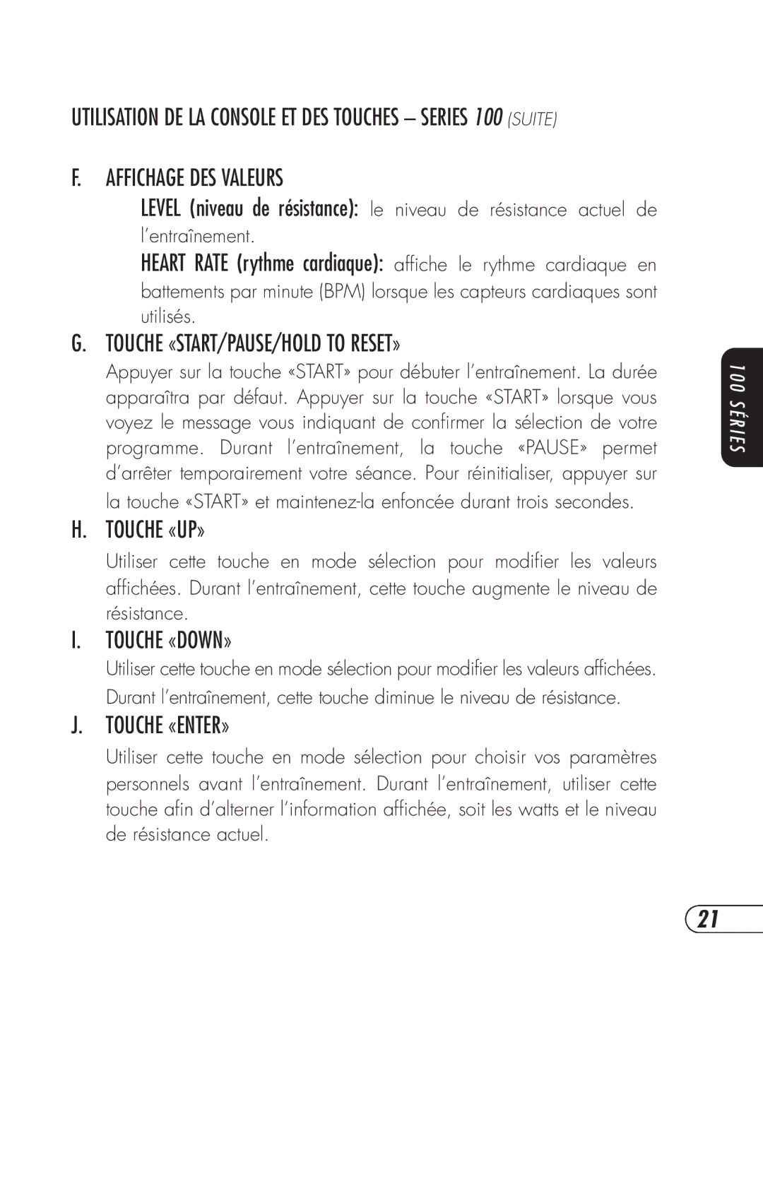 Vision Fitness ET X6200HRT, E3200HRT, R2250HRT, R2200HRT manual Touche «START/PAUSE/HOLD to RESET», Touche «UP», Touche «DOWN» 