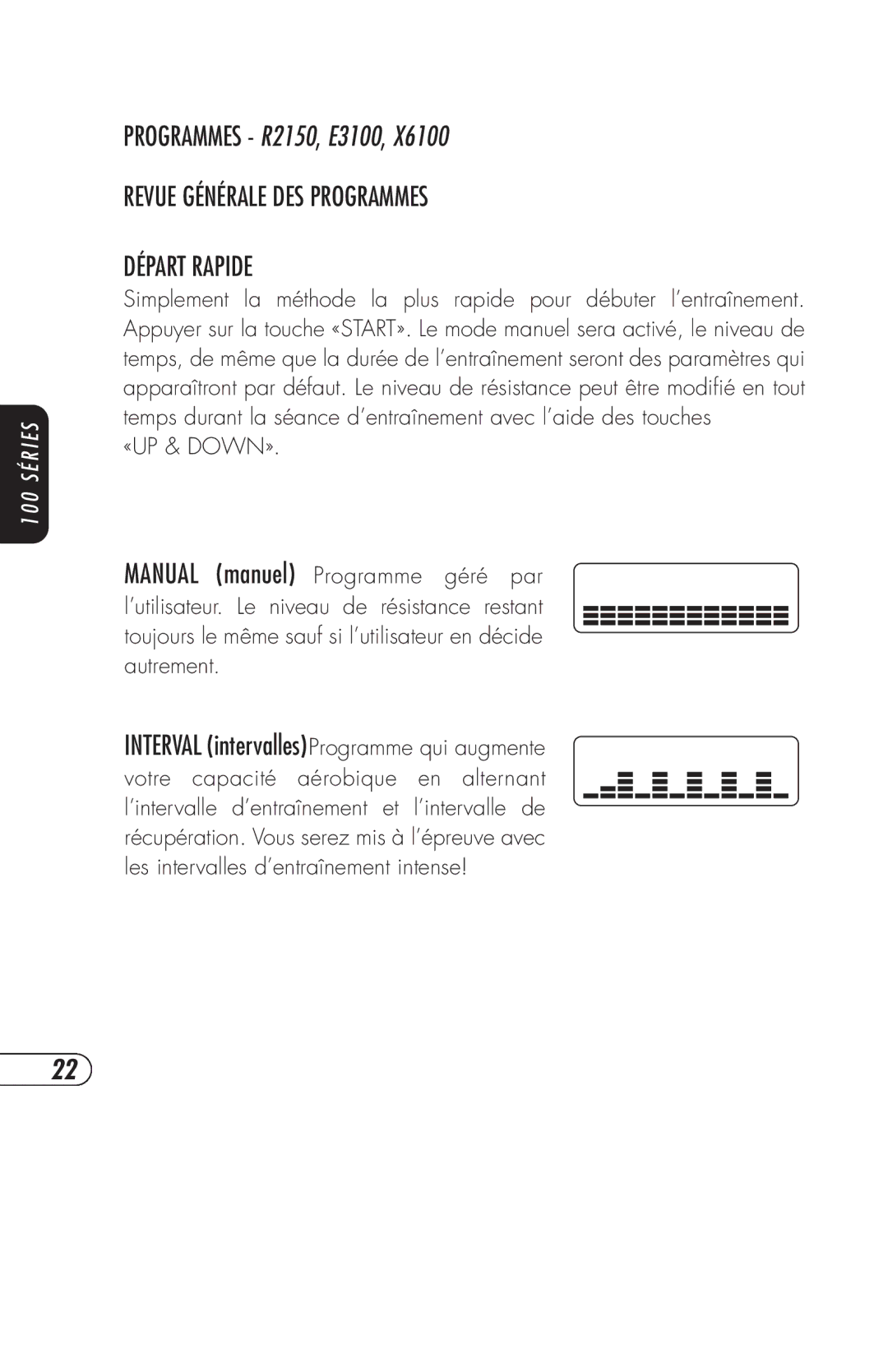 Vision Fitness E3200HRT, ET X6200HRT, R2250HRT, R2200HRT, E3100 manual Revue Générale DES Programmes Départ Rapide 