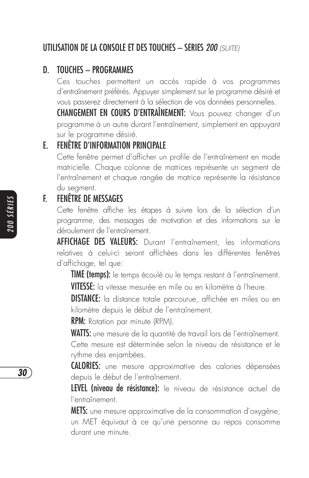 Vision Fitness E3100, ET X6200HRT, E3200HRT, R2250HRT, R2200HRT manual Fenêtre D’INFORMATION Principale, Fenêtre DE Messages 