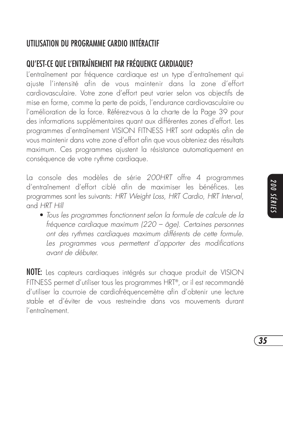 Vision Fitness E3100 Utilisation DU Programme Cardio Intéractif, QU’EST-CE QUE L’ENTRAÎNEMENT PAR Fréquence CARDIAQUE? 