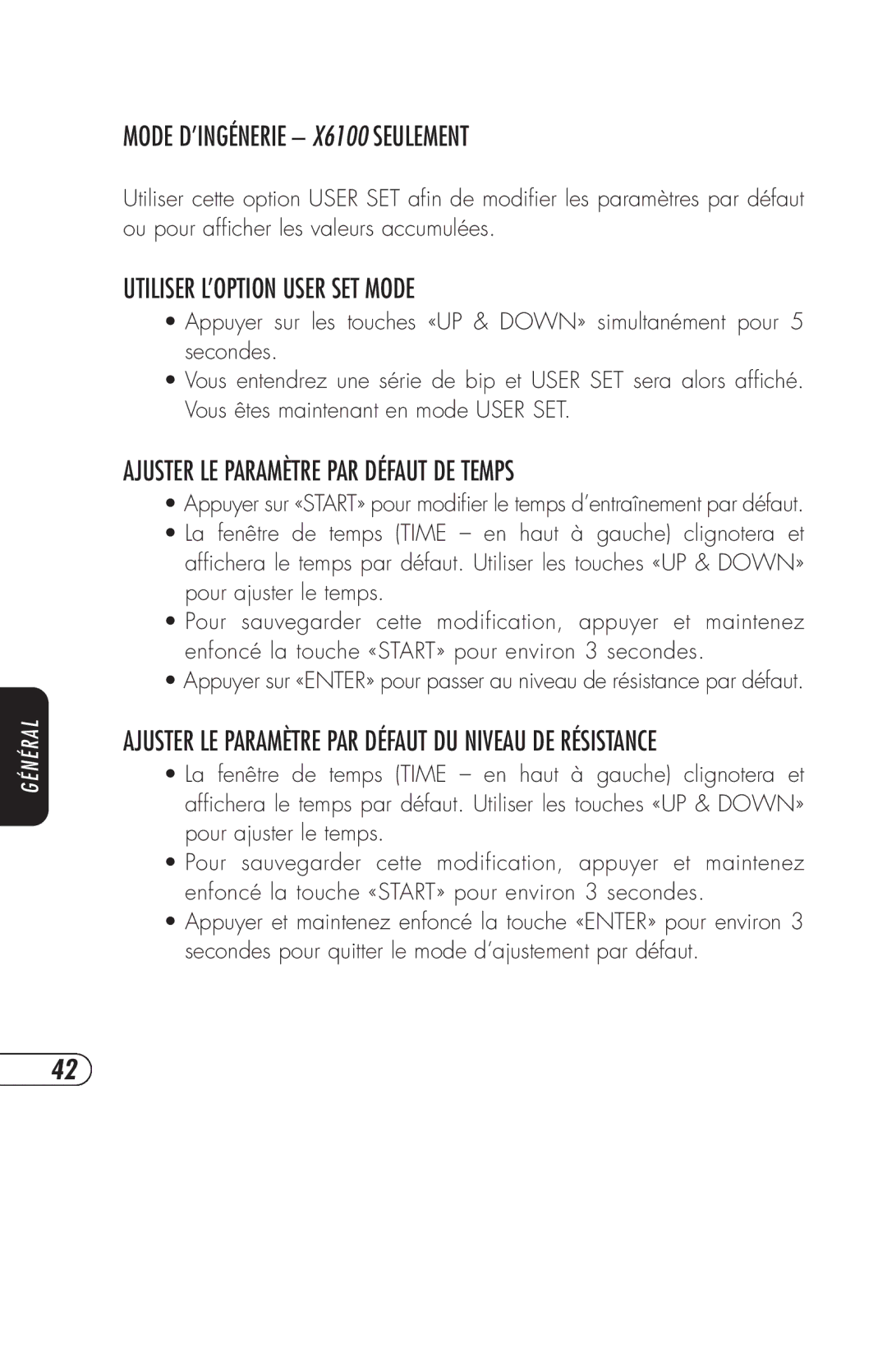 Vision Fitness E3200HRT, ET X6200HRT, R2250HRT, R2200HRT Mode D’INGÉNERIE X6100 Seulement, Utiliser L’OPTION User SET Mode 