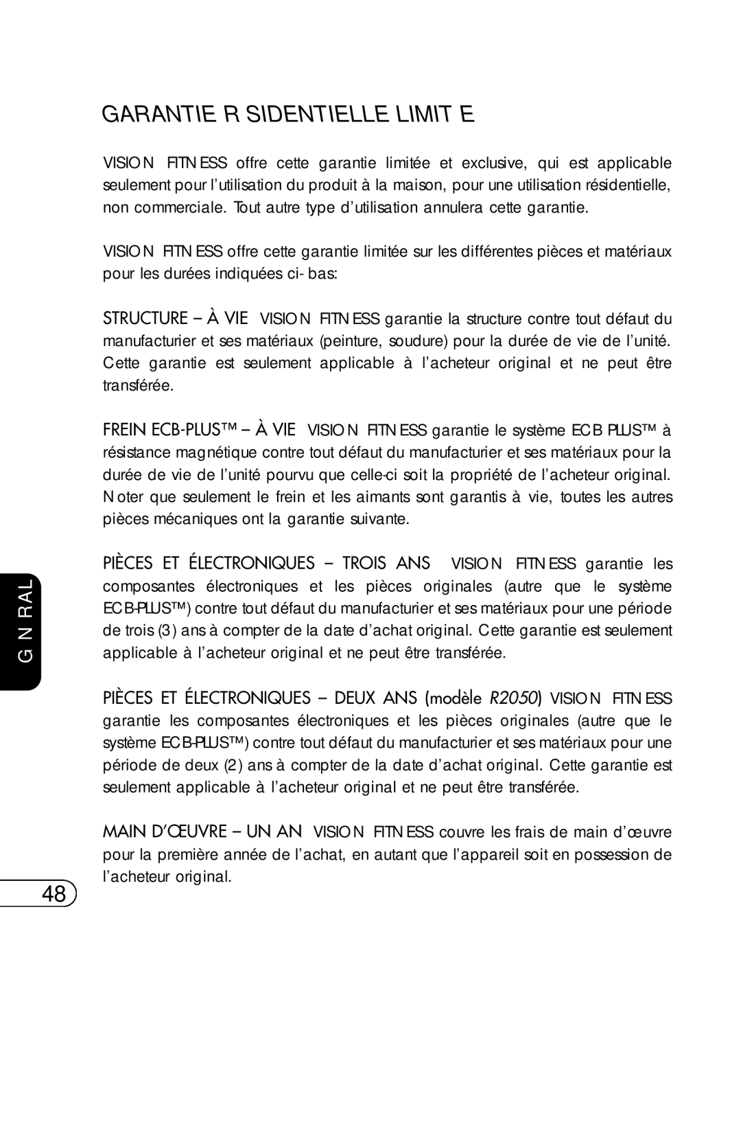 Vision Fitness R2250HRT, ET X6200HRT, E3200HRT, R2200HRT, E3100 manual Garantie Résidentielle Limitée 