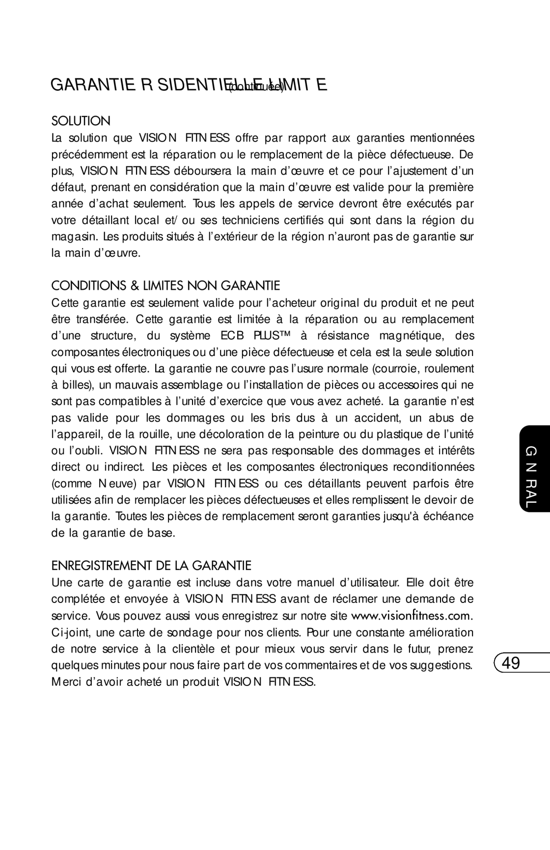 Vision Fitness R2200HRT, ET X6200HRT, E3200HRT, R2250HRT, E3100 manual Garantie Résidentielle Limitée continuée 