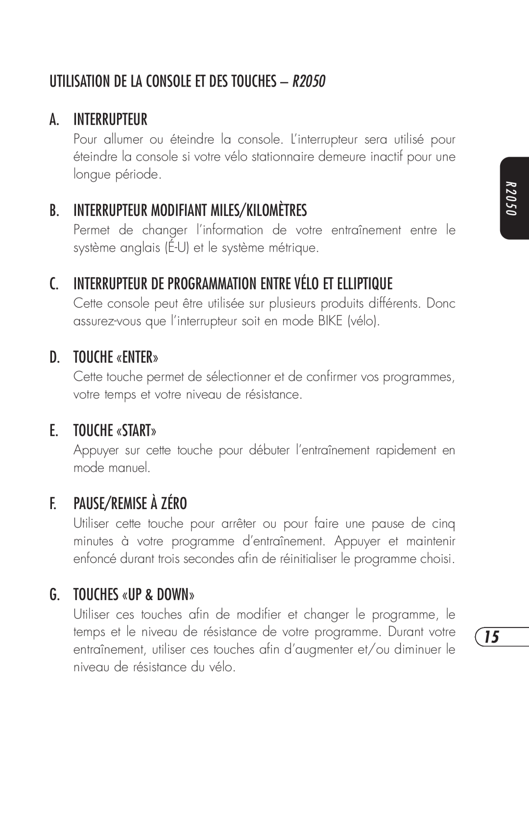 Vision Fitness E3100 manual UTILISATION DE LA CONSOLE ET DES TOUCHES - R2050 A. INTERRUPTEUR, D. Touche «Enter», R 2 0 5 