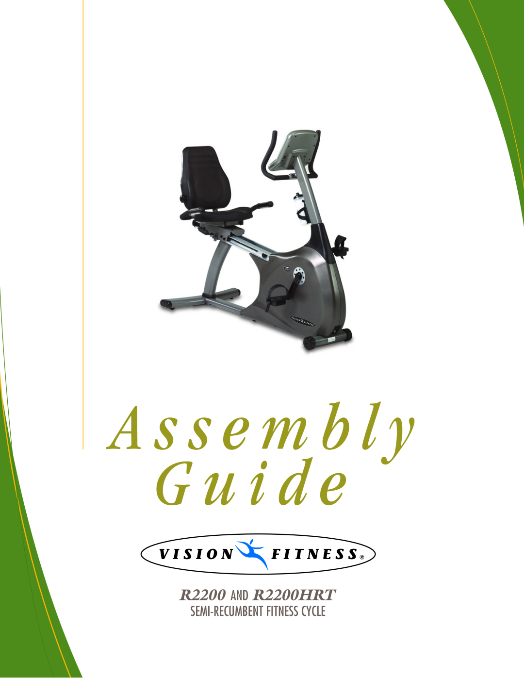 Vision Fitness manual R2200 AND R2200HRT, A s s e m b l y G u i d e, Semi-Recumbent Fitness Cycle 