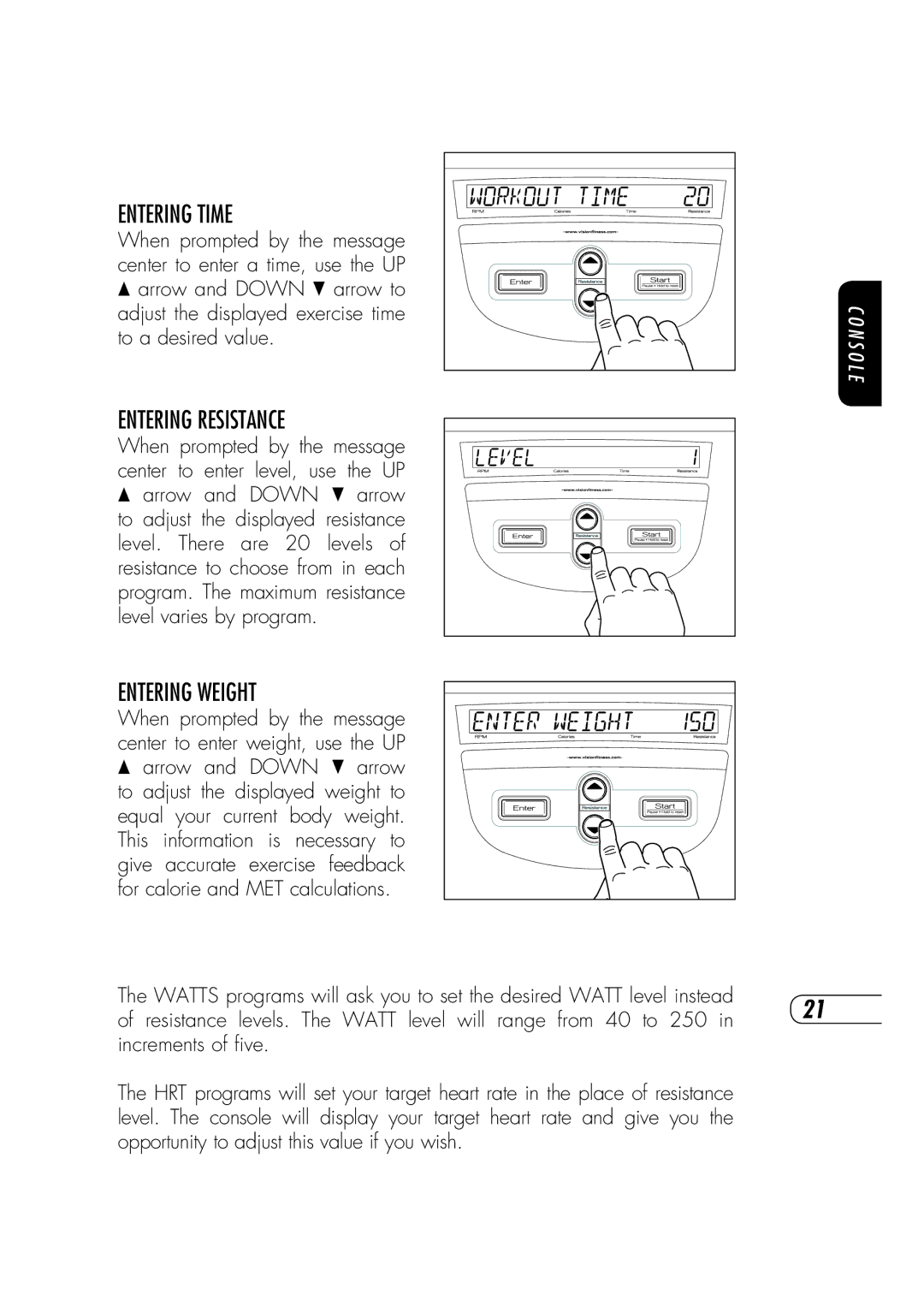 Vision Fitness R70 manual Entering Time, Entering Resistance, Entering Weight 