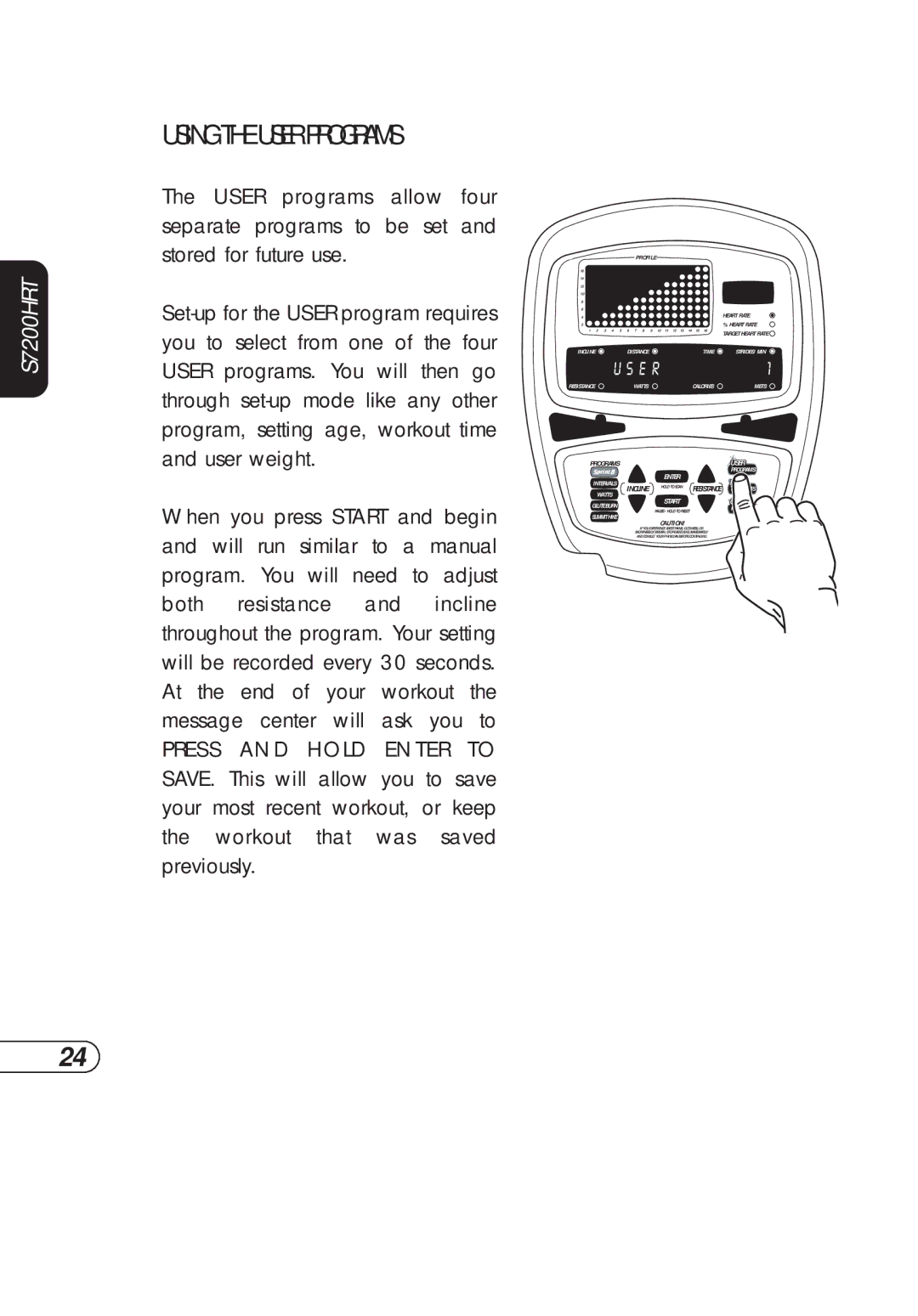 Vision Fitness S7200HRT manual Using the User Programs, E R 