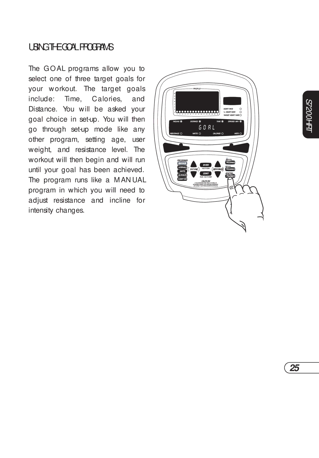 Vision Fitness S7200HRT manual Using the Goal Programs, A L 