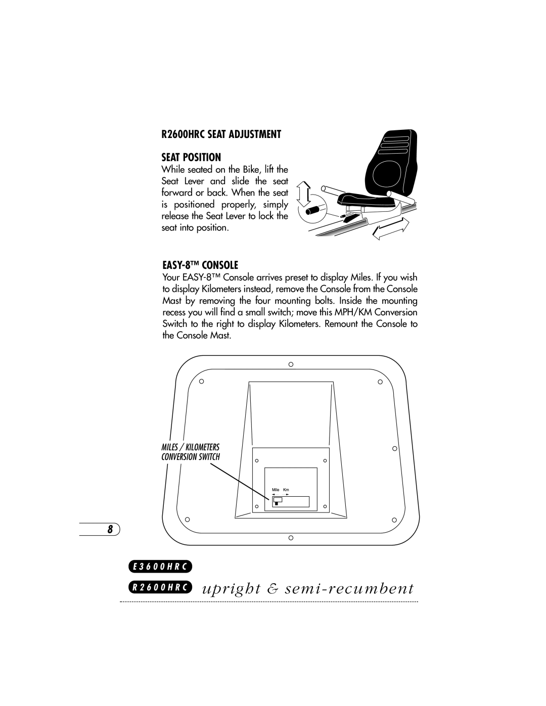 Vision Fitness T8600S, HRC X6600 HRC, R2600 HRC, E3600HRC manual R2600HRC Seat Adjustment Seat Position, EASY-8 Console 