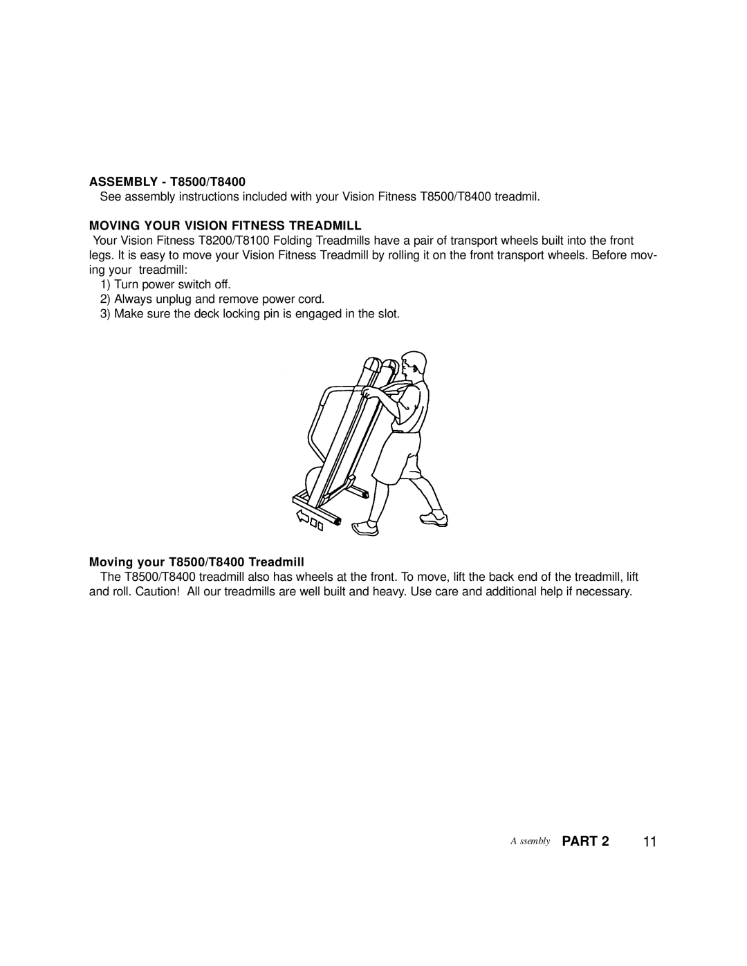 Vision Fitness T8900, T8100, T8500HRC, T8400HRC manual Moving Your Vision Fitness Treadmill, Moving your T8500/T8400 Treadmill 