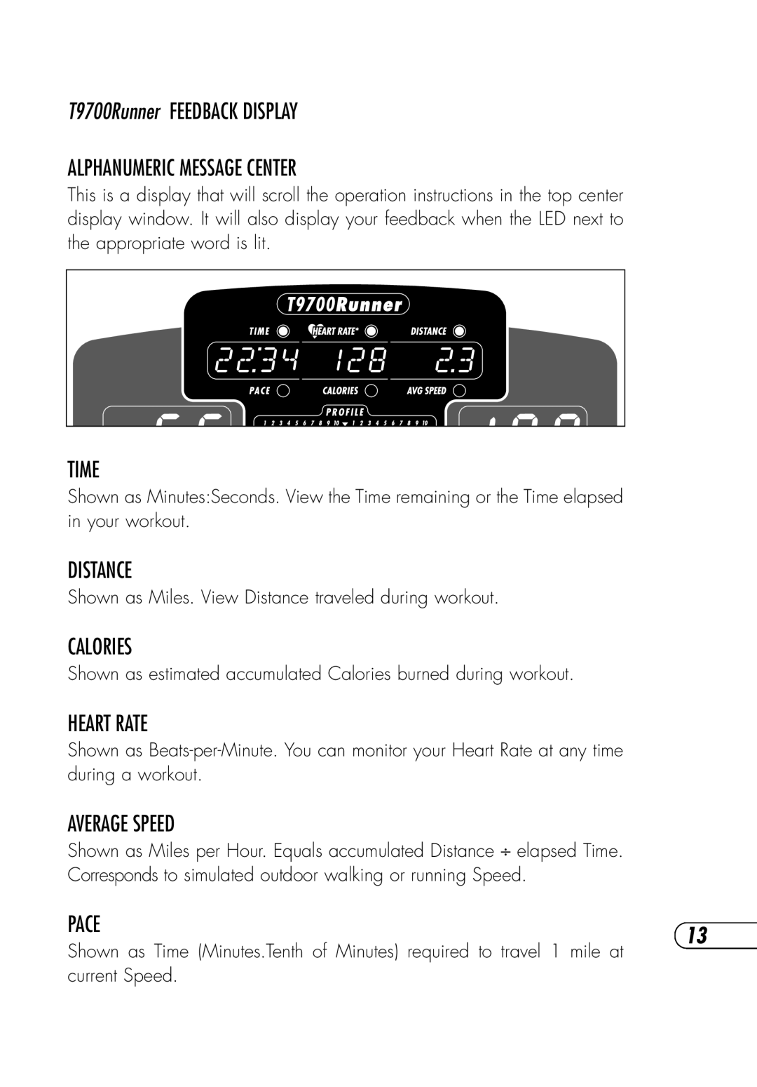 Vision Fitness T9700 Runner's manual Alphanumeric Message Center, Distance, Calories, Heart Rate, Average Speed, Pace 