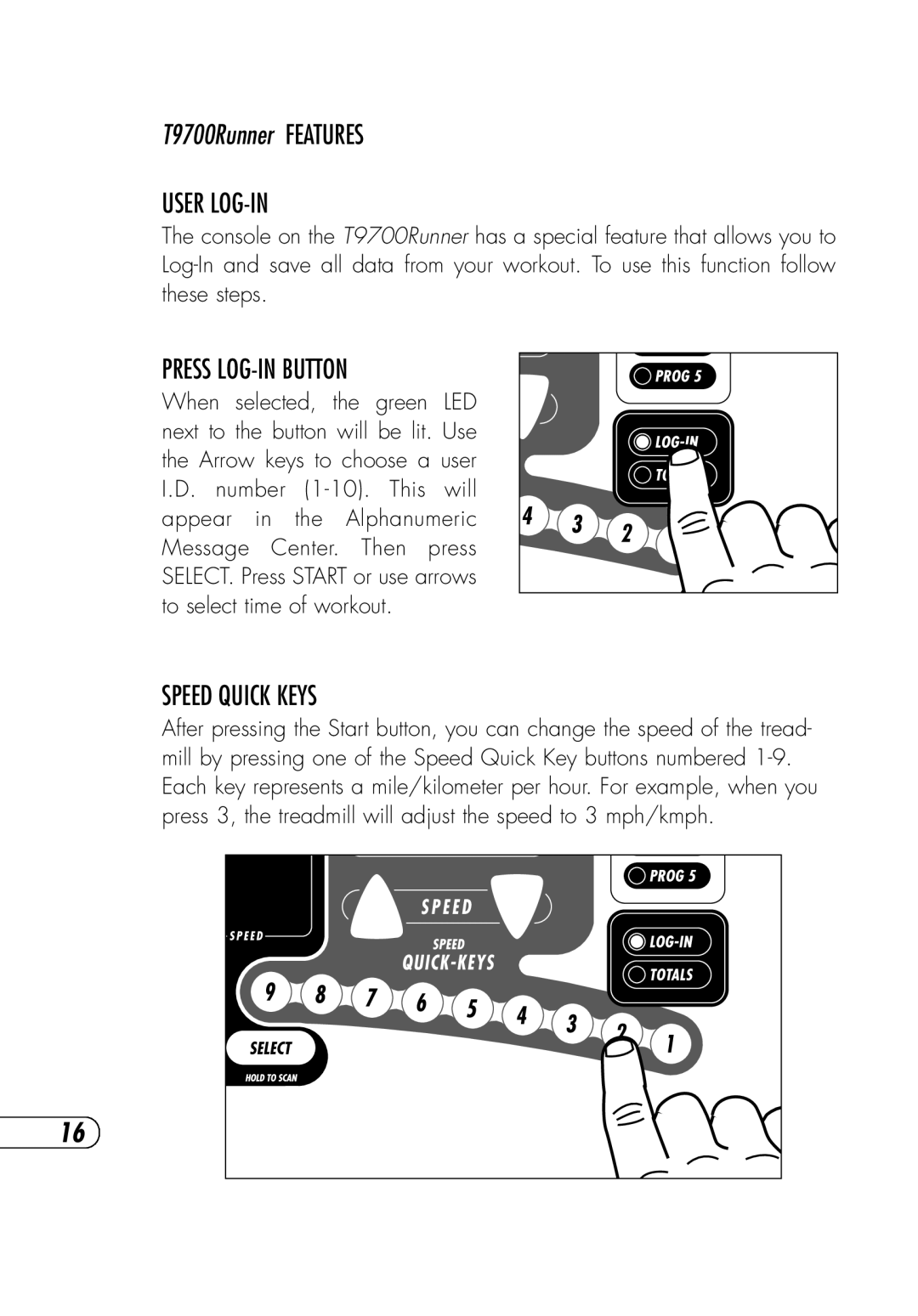 Vision Fitness T9700 Runner's manual User LOG-IN, Press LOG-IN Button, Speed Quick Keys 