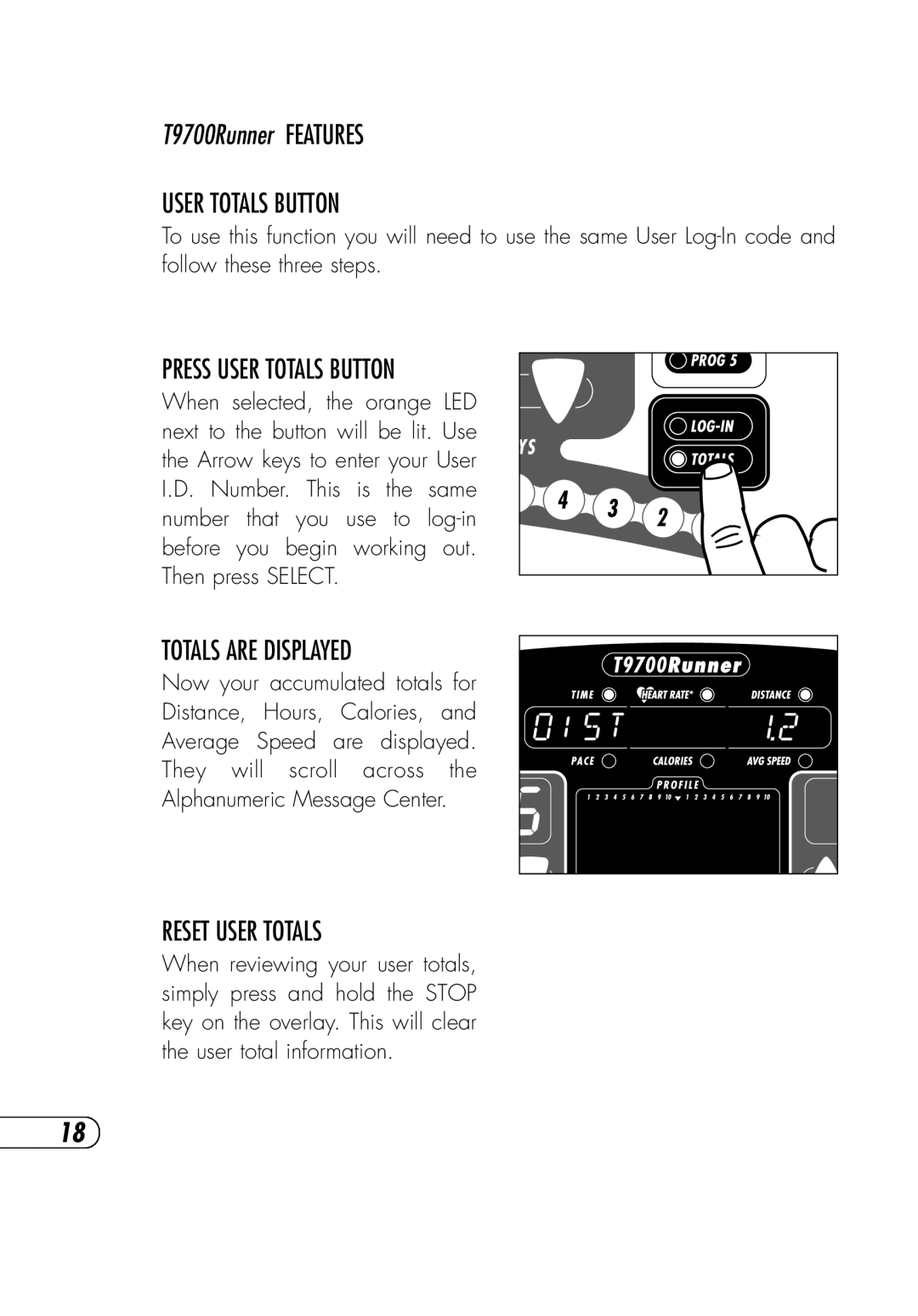 Vision Fitness T9700 Runner's manual Press User Totals Button, Totals are Displayed, Reset User Totals 
