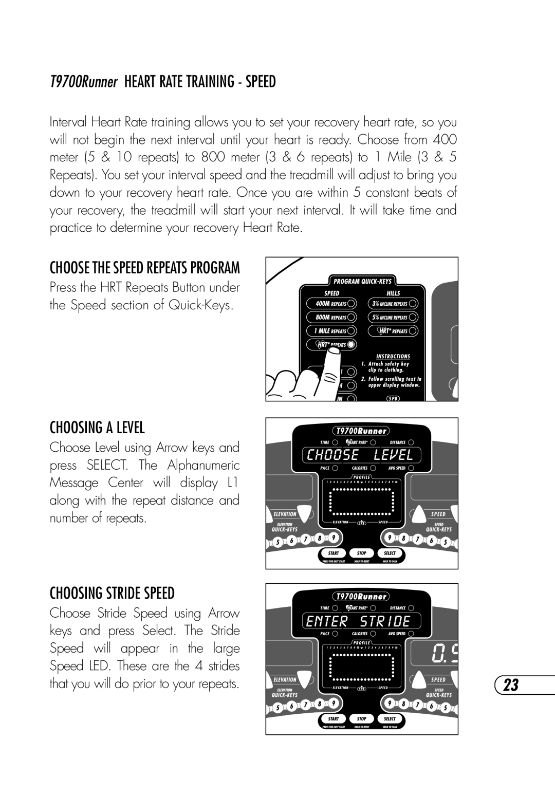 Vision Fitness T9700 Runner's manual Choose the Speed Repeats Program, Choosing Stride Speed 