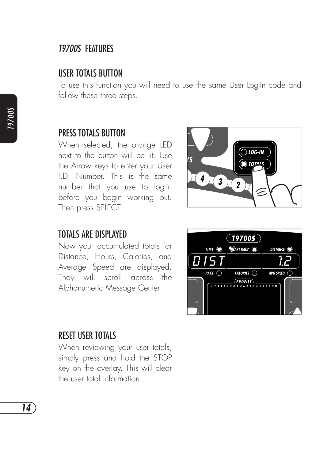 Vision Fitness t9700hrt T9700S Features User Totals Button, Press Totals Button, Totals are Displayed, Reset User Totals 