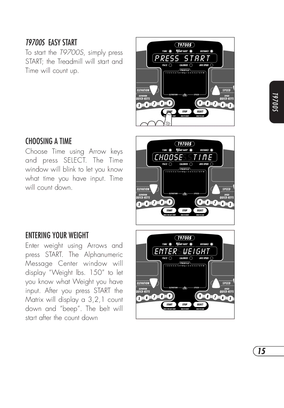 Vision Fitness t9700hrt manual T9700S Easy Start, Choosing a Time, Entering Your Weight 