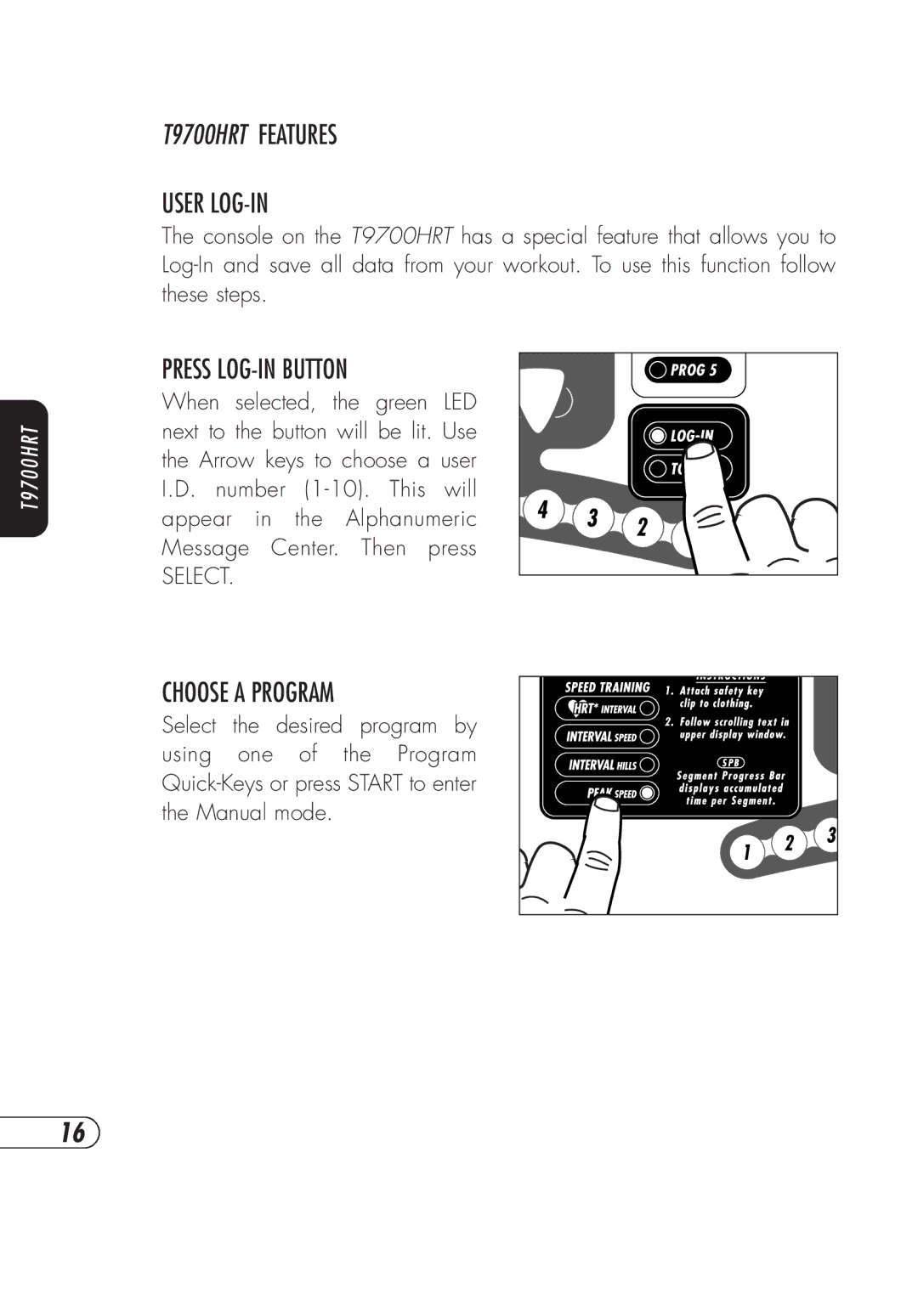 Vision Fitness t9700hrt, T9700S manual T9700HRT Features User LOG-IN, Choose a Program 