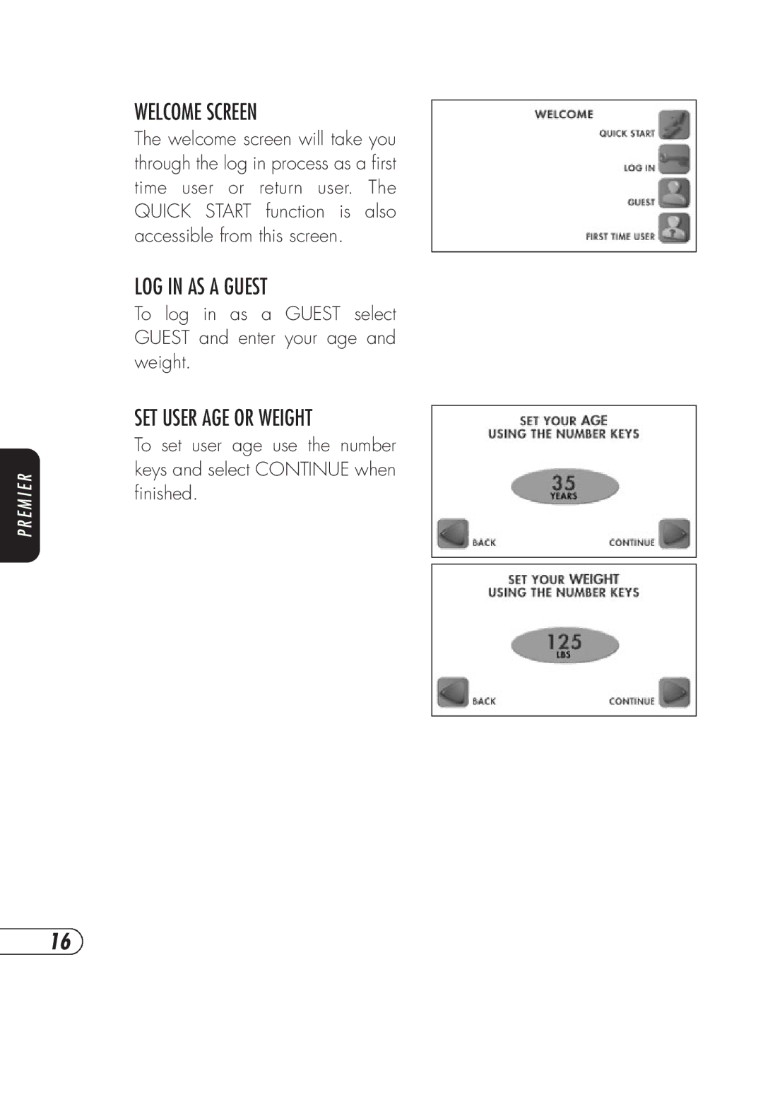 Vision Fitness TM357 manual Welcome Screen, LOG in AS a Guest, SET User AGE or Weight 