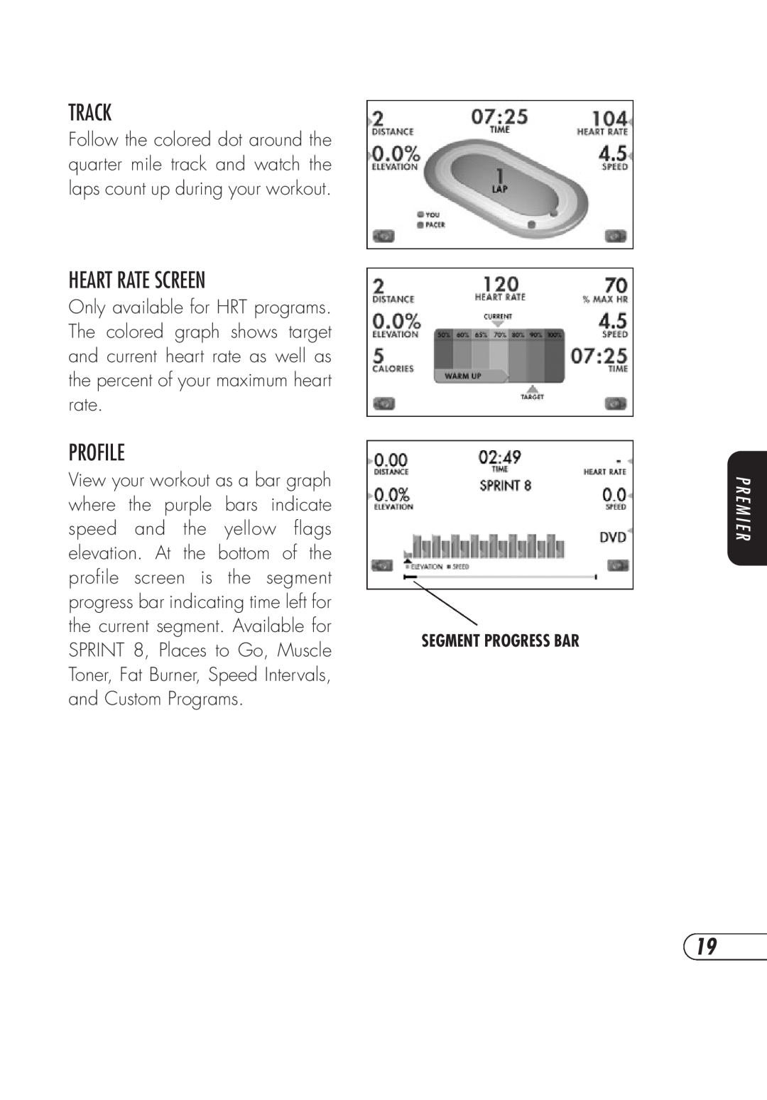 Vision Fitness TM357 manual Track, Heart Rate Screen, Profile, P R E M I E R, Segment Progress Bar 
