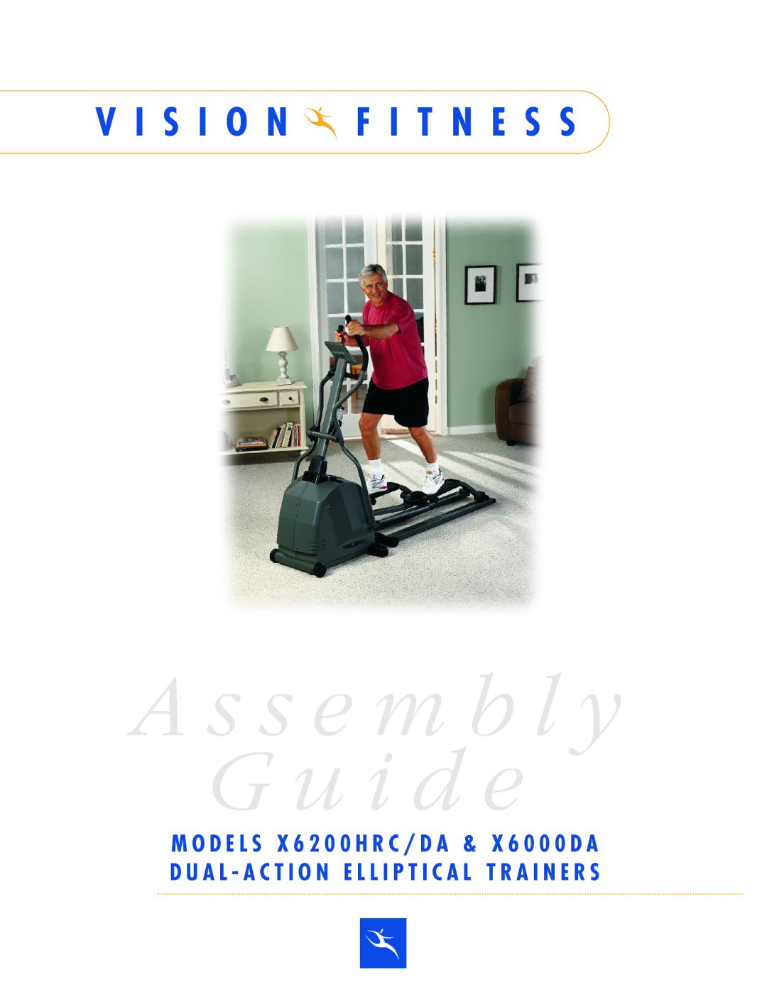 Vision Fitness X6200HRC/DA manual S e m b l y G u i d e 