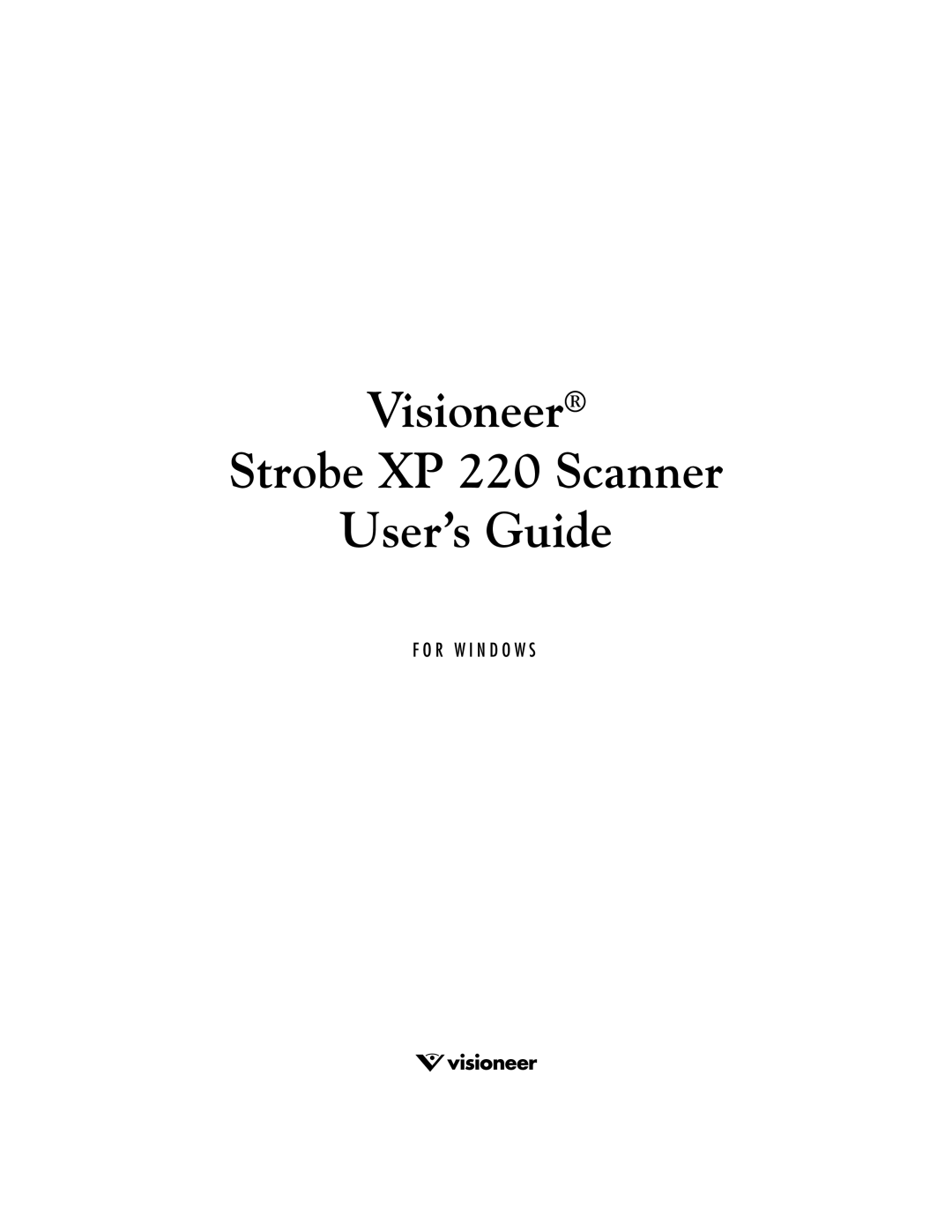 Visioneer manual Visioneer Strobe XP 220 Scanner User’s Guide 