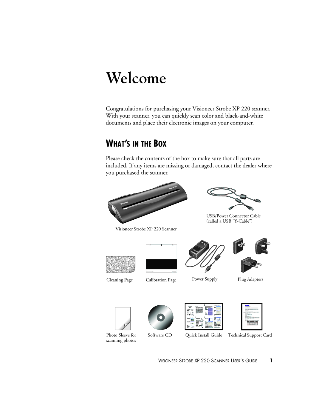 Visioneer 220 manual Welcome, WHAT’S in the BOX 