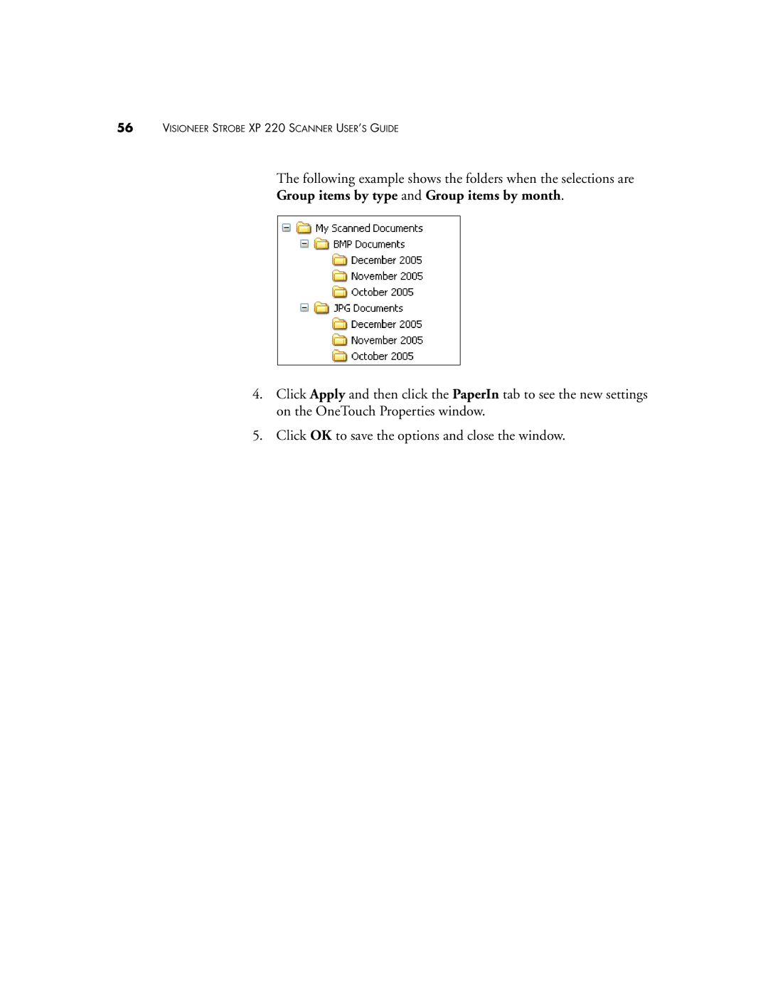 Visioneer 220 manual Group items by type and Group items by month 