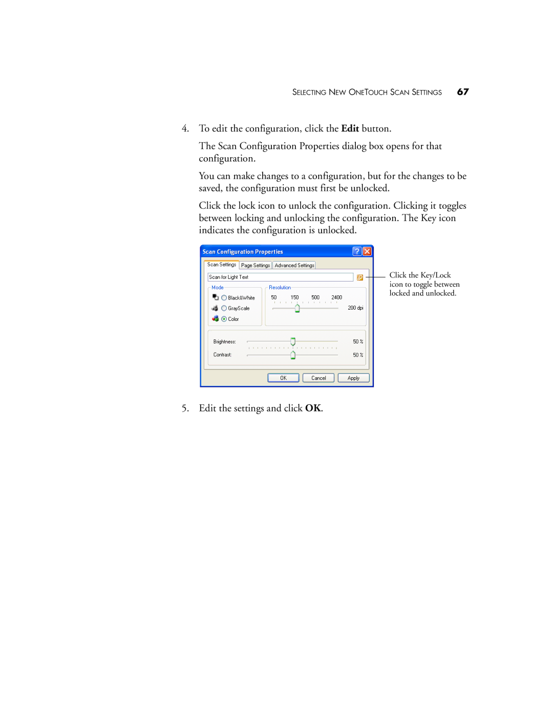 Visioneer 220 manual Edit the settings and click OK 