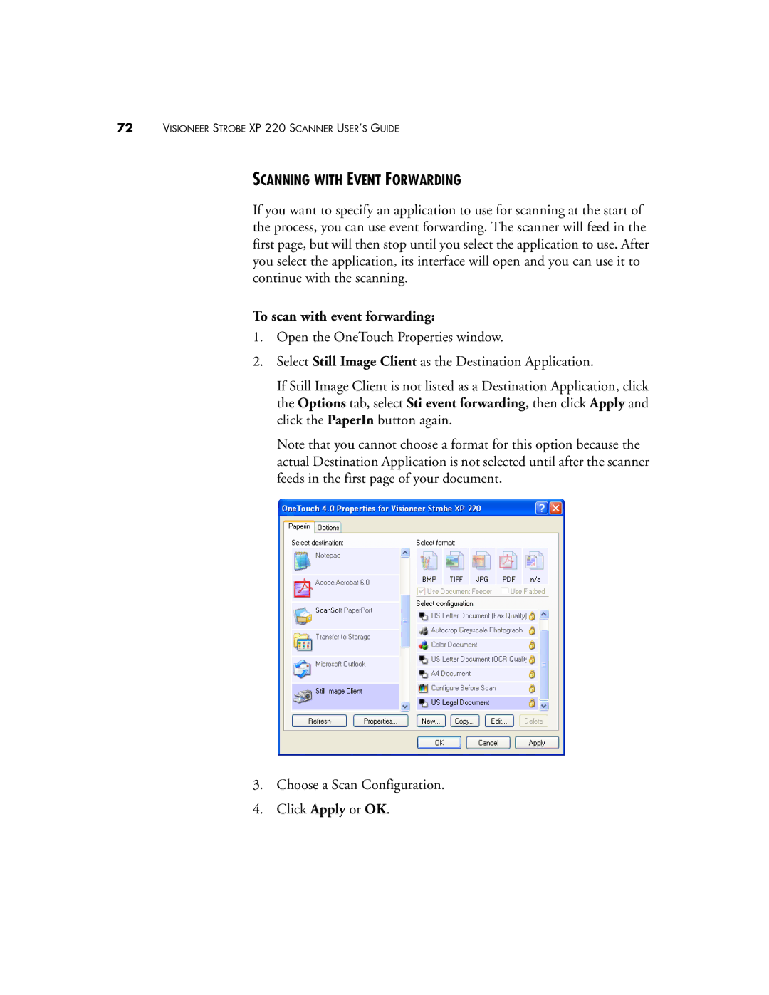 Visioneer 220 manual Scanning with Event Forwarding, To scan with event forwarding 