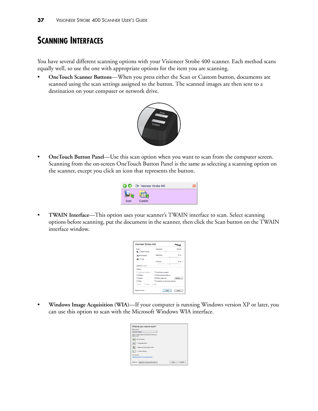 Visioneer 400 manual Scanning Interfaces 