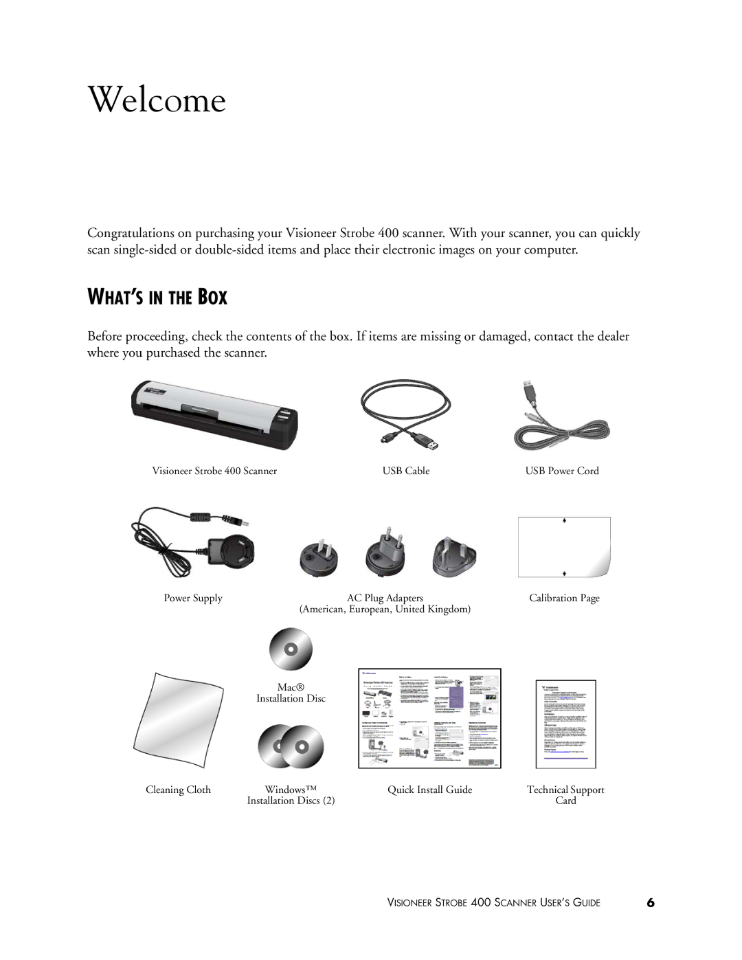 Visioneer 400 manual Welcome, WHAT’S in the BOX 