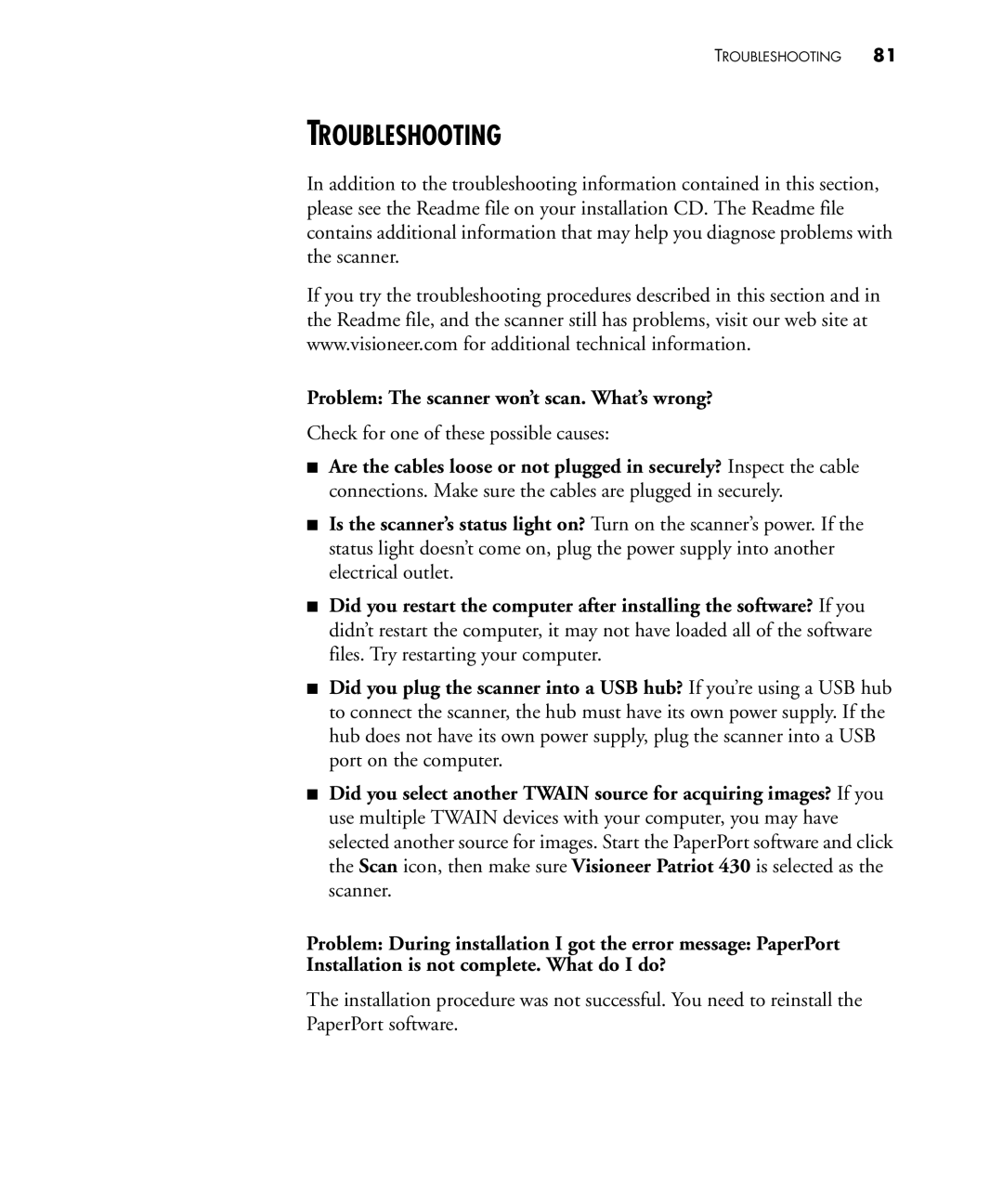 Visioneer 430 manual Troubleshooting, Problem The scanner won’t scan. What’s wrong? 