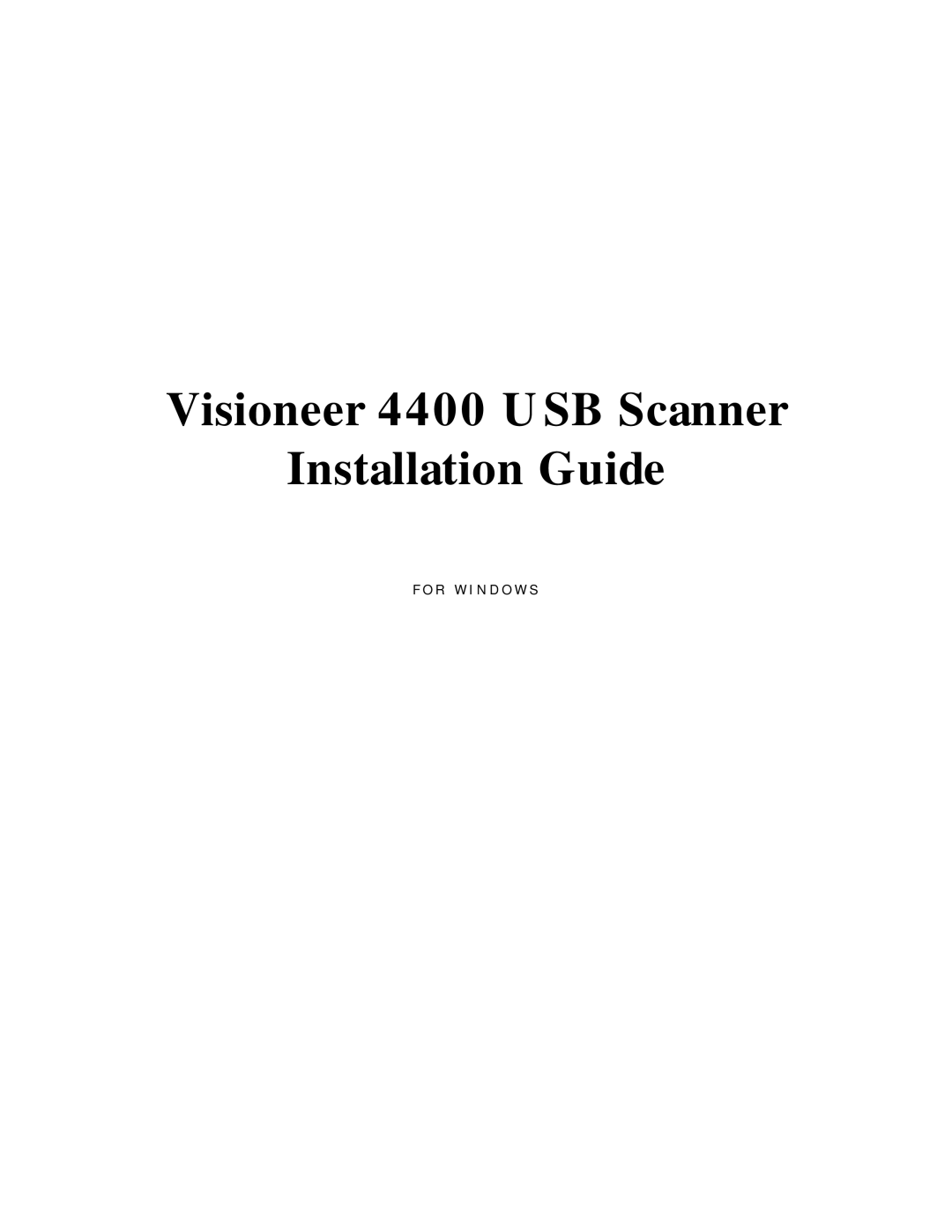 Visioneer manual Visioneer 4400 USB Scanner Installation Guide 