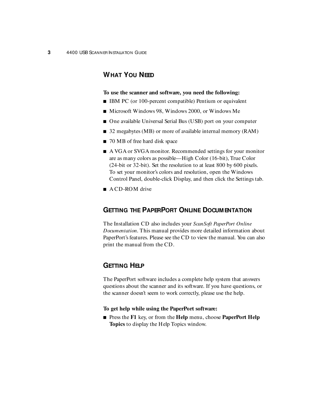 Visioneer 4400 manual What YOU Need, Getting Help, To use the scanner and software, you need the following 