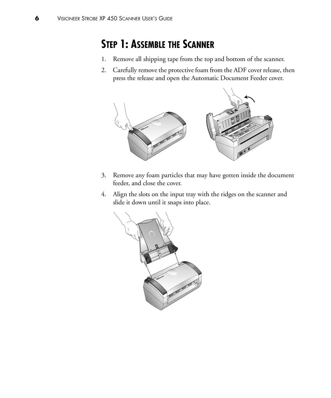 Visioneer 450 manual Assemble the Scanner 