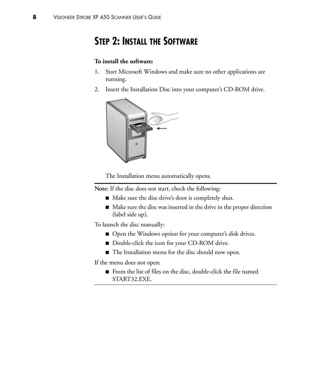 Visioneer 450 manual Install the Software, To install the software 