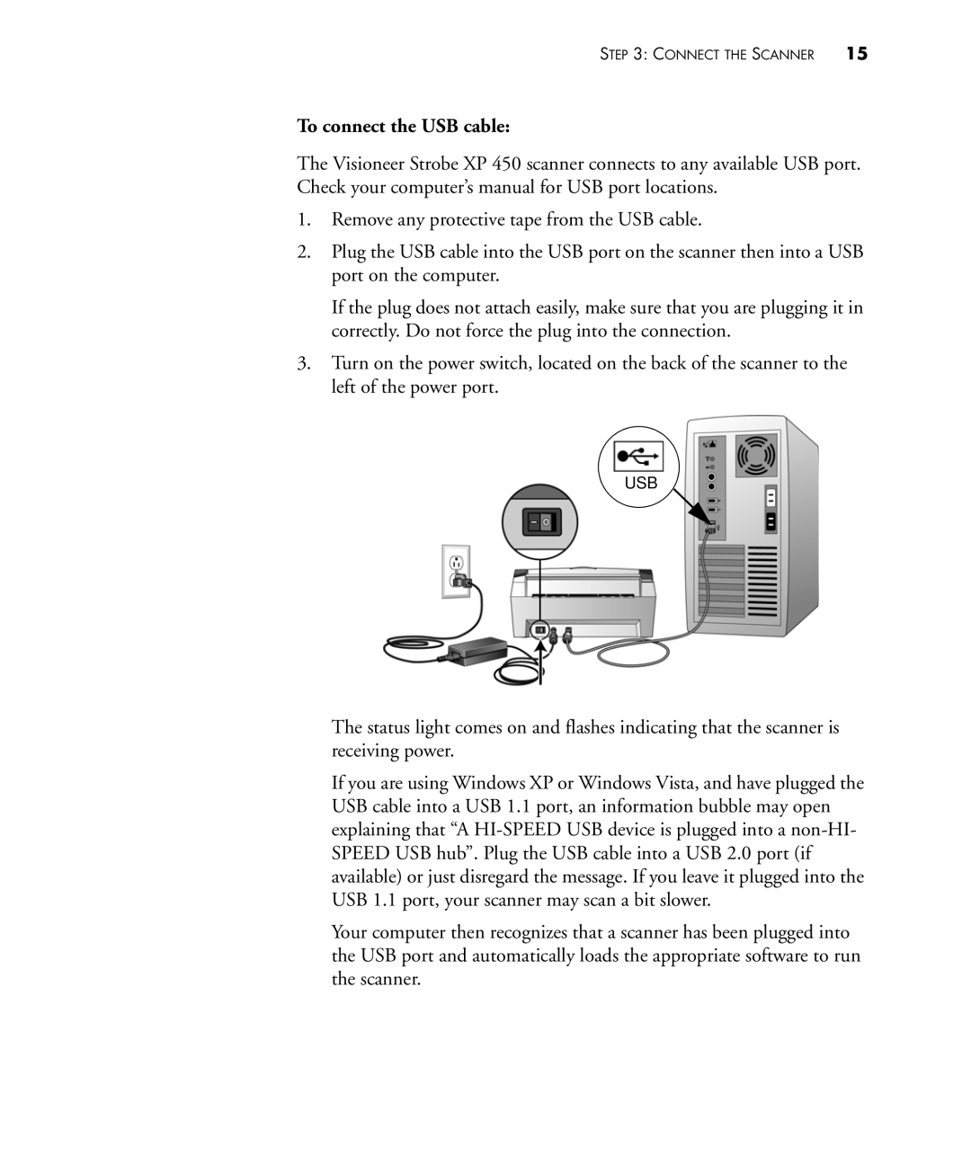 Visioneer 450 manual To connect the USB cable 