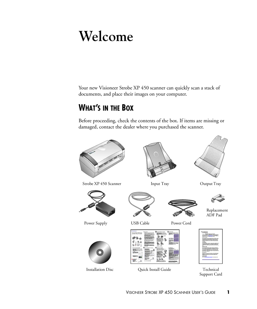 Visioneer 450 manual Welcome, WHAT’S in the BOX 